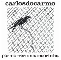 Carlos Do Carmo - Por Morrer Uma Andorinha lyrics