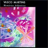 Vasco Martins - Memorias Atlanticas lyrics