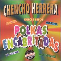 Chencho Herrera - Polkas Encabritadas lyrics