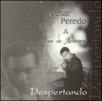 Cesar Peredo - Despertando lyrics