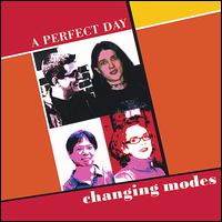 Changing Modes - A Perfect Day lyrics
