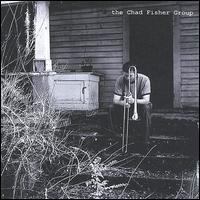Chad Fisher - The Chad Fisher Group lyrics