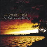 J.D. Smooth & Friends - An Inspirational Journey lyrics