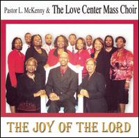 Pastor McKenny/Love Center Mass Choir - Joy of the Lord lyrics