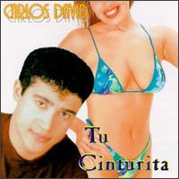 Carlos David - Tu Cinturita lyrics