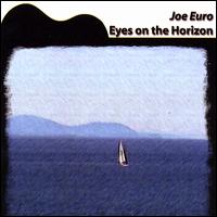 Joe Euro - Eyes on the Horizon lyrics