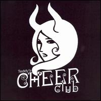 Teddy's Cheer Club - Teddy's Cheer Club lyrics