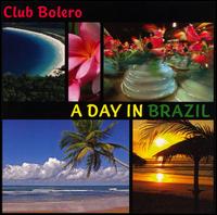 Club Bolero - Day in Brazil lyrics