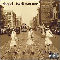 Choad - It's All Over Now lyrics