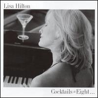 Lisa Hilton - Cocktails at Eight lyrics