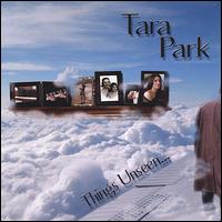 Tara Park - Things Unseen lyrics