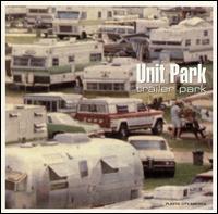 Unit Park - Trailer Park lyrics