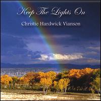 Christie Hardwick Vianson - Keep the Lights On lyrics