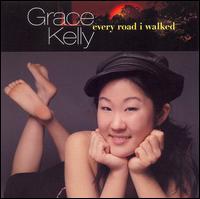 Grace Kelly - Every Road I Walked lyrics