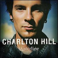 Charlton Hill - Waterline [Bonus Disc] lyrics