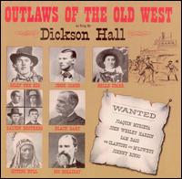 Dickson Hall - Outlaws of the Old West lyrics