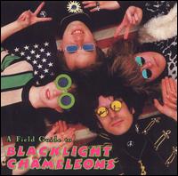 Blacklight Chameleons - A Field Guide to... lyrics