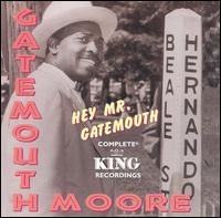 Gatemouth Moore - Hey Mr. Gatemouth lyrics