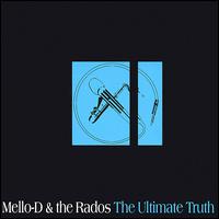 Mello-D & the Rados - The Ultimate Truth lyrics