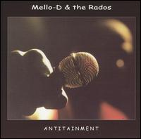 Mello-D & the Rados - Antitainment lyrics