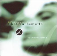 Chateau Lamotte - Ultrarenaissance lyrics