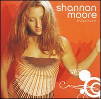 Shannon Moore - Evaporate lyrics