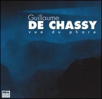 Guillaume de Chassy - Vue du Phare lyrics