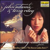 Gloria Cheng-Cochran - Piano Music of John Adams & Terry Riley lyrics