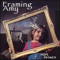 Framing Amy - I Have Spoken lyrics