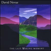 David Nevue - The Last Waking Moment lyrics