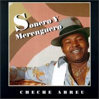 Cheche Abreu - Sonero Y Merenguero lyrics
