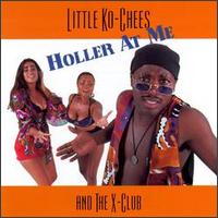 Little Ko-Chees - Holler at Me lyrics