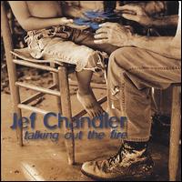 Jef Chandler - Talking Out the Fire lyrics
