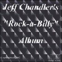 Jeff Chandler [Country] - Rock-A-Billy lyrics