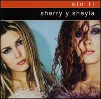 Sherry y Sheyla - Sin Ti lyrics