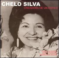 Chelo Silva - Creadora de un Estilo lyrics