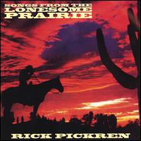 Rick Pickren - Songs from the Lonesome Prairie lyrics