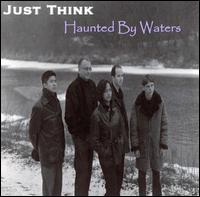 Just Think - Haunted by Waters lyrics