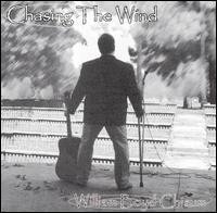William Boyd Chisum - Chasing the Wind lyrics