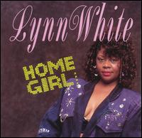 Lynn White - Home Girl lyrics