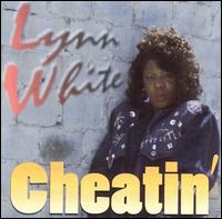 Lynn White - Cheatin lyrics
