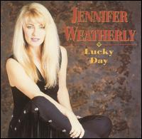 Jennifer Weatherly - Lucky Day lyrics