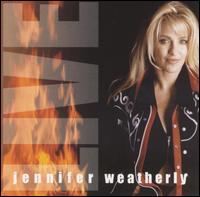 Jennifer Weatherly - Jennifer Weatherly Live lyrics