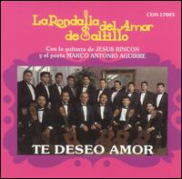 Rondalla del Amor de Saltillo - Te Deseo Amor lyrics