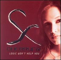 CherryFix - Logic Won't Help You [FYE Exclusive] lyrics