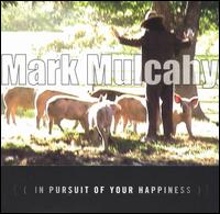 Mark Mulcahy - In Pursuit of Your Happiness lyrics