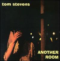 Tom Stevens - Another Room lyrics