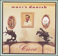 Mary's Danish - Circa lyrics