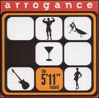 Arrogance - The 5'11 Record lyrics