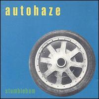 Autohaze - Stumblebum lyrics